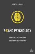 Brand Psychology di Jonathan Gabay edito da Kogan Page