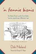 'N Fonnie Bisnis: The Yankee Dutch World of Loe Verlak, "peenter, peeperhenger, dikkereeter," sage [With CD] di Dirk Nieland edito da William B. Eerdmans Publishing Company