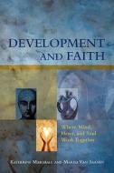 Development and Faith di Katherine Marshall edito da World Bank Group Publications