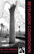 Revelation Countdown di Cris Mazza, Ted Orland edito da Fiction Collective Two