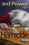 Hampton Beach Homicide: A Dan Marlowe Novel di Jed Power edito da Dark Jetty Publishing