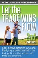 Let The Trade Wins Flow di Louise Bedford edito da Michael Hanrahan Publishing