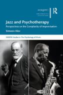 Jazz And Psychotherapy di Simeon Alev edito da Taylor & Francis Ltd