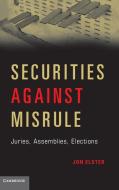 Securities Against Misrule di Jon Elster edito da Cambridge University Press