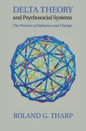 Delta Theory and Psychosocial Systems di Roland G. Tharp edito da Cambridge University Press