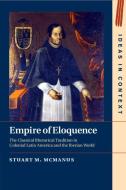 Empire Of Eloquence di Stuart M. McManus edito da Cambridge University Press