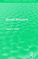 Social Structure di Henry A. Mess edito da Taylor & Francis Ltd