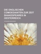 Die Englischen Comoedianten Zur Zeit Sha di Johannes Meissner edito da Rarebooksclub.com
