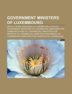 Government Ministers Of Luxembourg: Char di Books Llc edito da Books LLC, Wiki Series