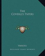 The Coverley Papers di Various edito da Kessinger Publishing