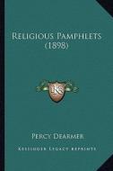 Religious Pamphlets (1898) edito da Kessinger Publishing