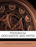 Historical Documents And Notes edito da Nabu Press