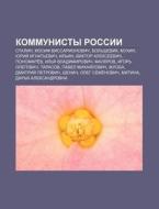 Kommunisty Rossii: Stalin, Iosif Vissari di Istochnik Wikipedia edito da Books LLC, Wiki Series