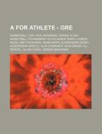 A For Athlete - Gre: Basketball, Cro, Pu di Source Wikia edito da Books LLC, Wiki Series