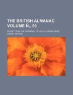 The British Almanac Volume N . 56 di Society For the Knowledge edito da Rarebooksclub.com