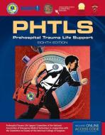 PHTLS 8E: Prehospital Trauma Life Support di National Association of Emergency Medical Technicians US (NAEMT) edito da Jones and Bartlett Publishers, Inc