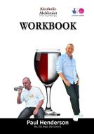 Alcoholic 2 Alchemist New Workbook di Paul Henderson edito da LULU PR