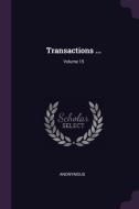 Transactions ...; Volume 15 di Anonymous edito da CHIZINE PUBN