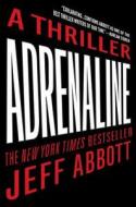 Adrenaline di Jeff Abbott edito da Thorndike Press