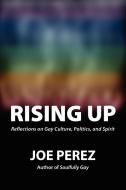 Rising Up di Joe Perez edito da Lulu.com