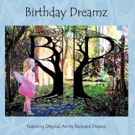 Birthday Dreamz di Susan Marvin edito da AUTHORHOUSE