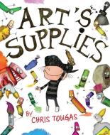 Art's Supplies di Chris Tougas edito da ORCA BOOK PUBL