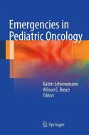 Emergencies in Pediatric Oncology edito da Springer New York