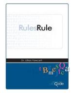 Rules Rule: American Version di Lillian Fawcett, Dr Lillian Fawcett edito da Createspace