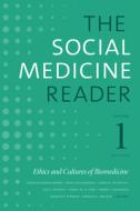 The Social Medicine Reader, Volume I, Third Edition edito da Duke University Press Books