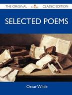 Selected Poems - The Original Classic Edition edito da Tebbo