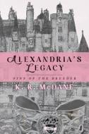 Alexandria's Legacy: Sins of the Breeder di K. R. McDane edito da Createspace