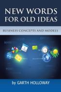 Business Concepts and Models di Garth Holloway edito da Xlibris