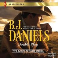 Double Play di B. J. Daniels edito da Harlequin Audio