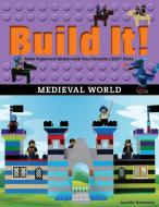Build It! Medieval World di Jennifer Kemmeter edito da Graphic Arts Books