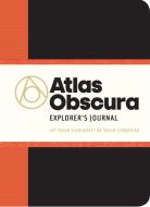 Atlas Obscura Explorer's Journal di Joshua Foer, Dylan Thuras, Ella Morton edito da Workman Publishing