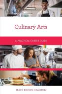 Culinary Arts di Tracy Hamilton Brown edito da RL