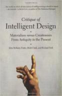 Critique of Intelligent Design: Materialism Versus Creationism from Antiquity to the Present di John Bellamy Foster, Brett Clark, Richard York edito da MONTHLY REVIEW PR