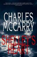 Shelley's Heart di Charles Mccarry edito da OVERLOOK PR