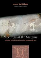 Meeting at the Margins di David Rhode edito da The University of Utah Press