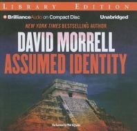 Assumed Identity di David Morrell edito da Brilliance Audio