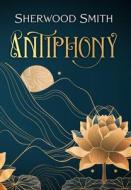 Antiphony di Sherwood Smith edito da BOOK VIEW CAFE