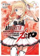 Arifureta: From Commonplace to World's Strongest ZERO (Light Novel) Vol. 1 di Ryo Shirakome edito da Seven Seas