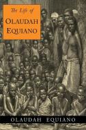 The Life of Olaudah Equiano di Olaudah Equiano edito da Martino Fine Books