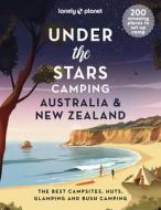 Under the Stars Australia and New Zealand 1 di Lonely Planet edito da LONELY PLANET PUB