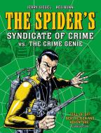 The Spider's Syndicate Of Crime Vs. The Crime Genie di Jerry Siegel edito da Rebellion
