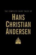 The Complete Fairy Tales di Hans Christian Andersen edito da Wordsworth Editions Ltd