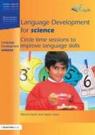 Language Development For Science di Marion Nash, Jackie Lowe edito da Taylor & Francis Ltd