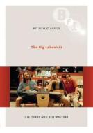The Big Lebowski di J. M. Tyree, Ben Walters edito da Bloomsbury Publishing Plc