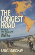 The Longest Road di Ben Cunningham edito da The Collins Press