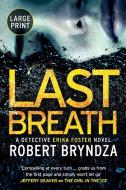 Last Breath di Robert Bryndza edito da Raven Street Publishing
